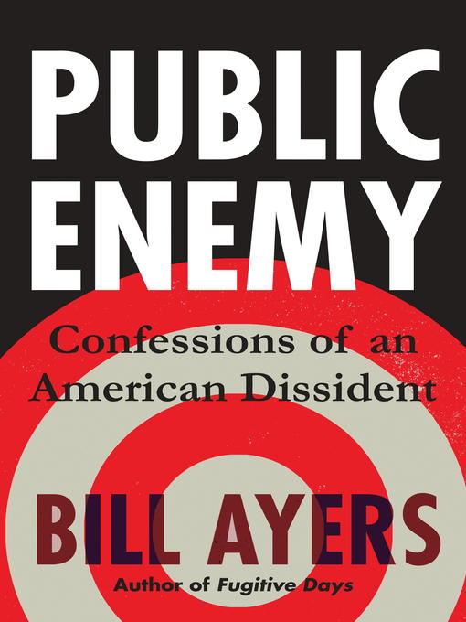 Title details for Public Enemy by Bill Ayers - Available
